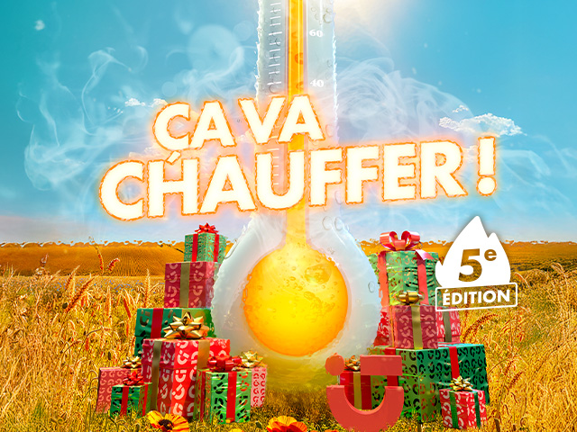 Ça va chauffer : 5e édition
