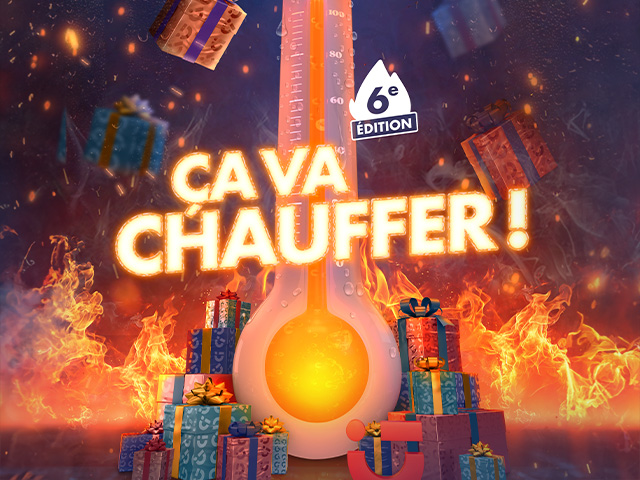 Ça va chauffer : 6e édition